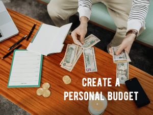 Create a Personal Budget: How to Make a Budget